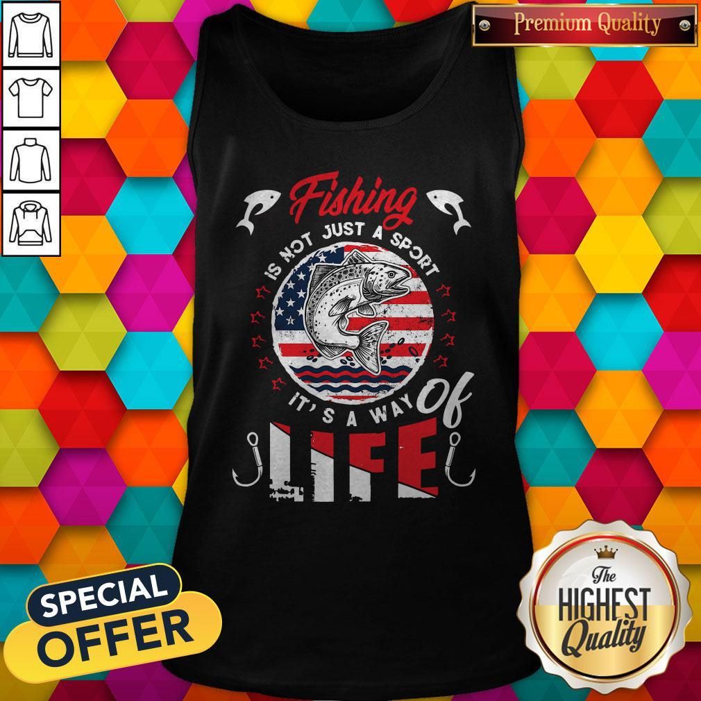 Fishing Is Not Just A Sport It’s A Way Of Life American Flag Vintage Shirt