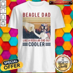 Premium Beagle Dad Like A Regular Dad But Cooler Happy Father’s Day Vintage Shirt
