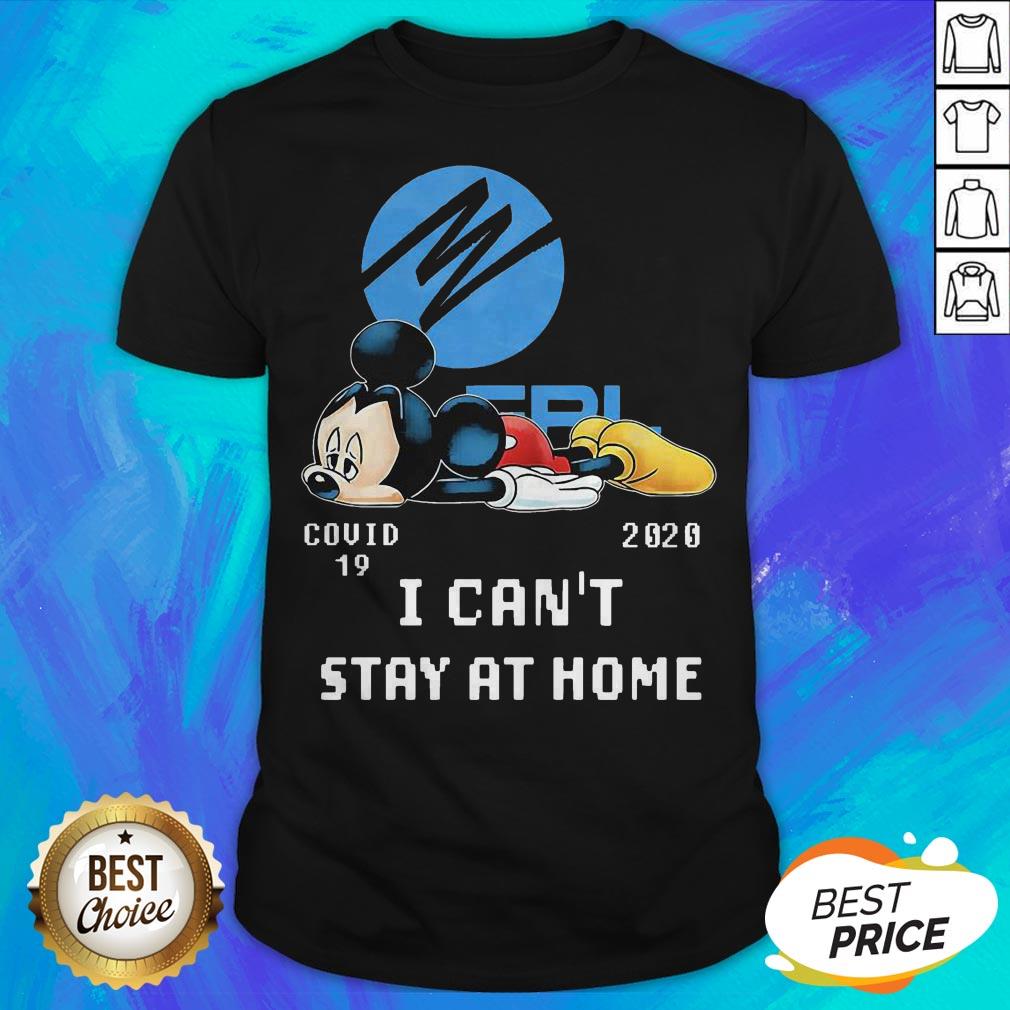 Florida Power And Light Mickey Mouse Covid 19 2020 I Can’t Stay At Home Shirt