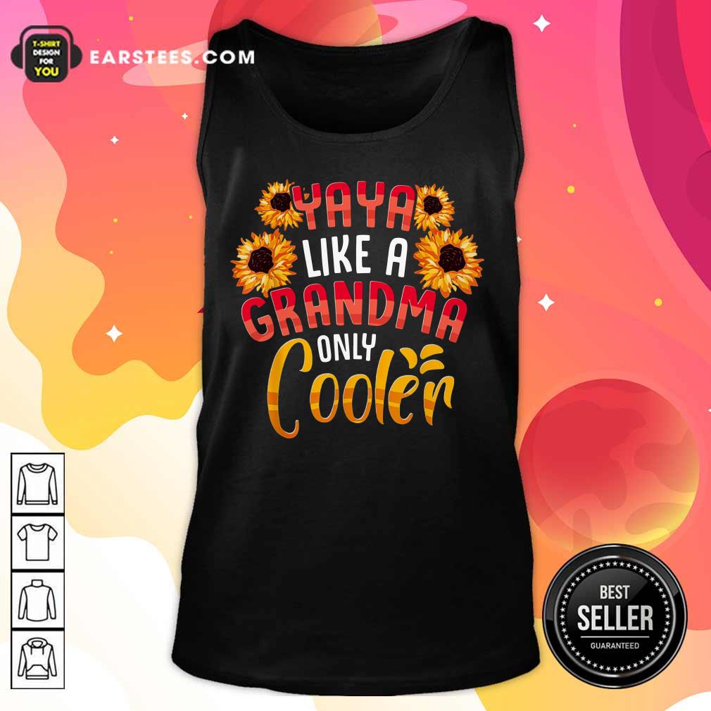 Flower Yaya Like A Grandma Only Cooler Shirt