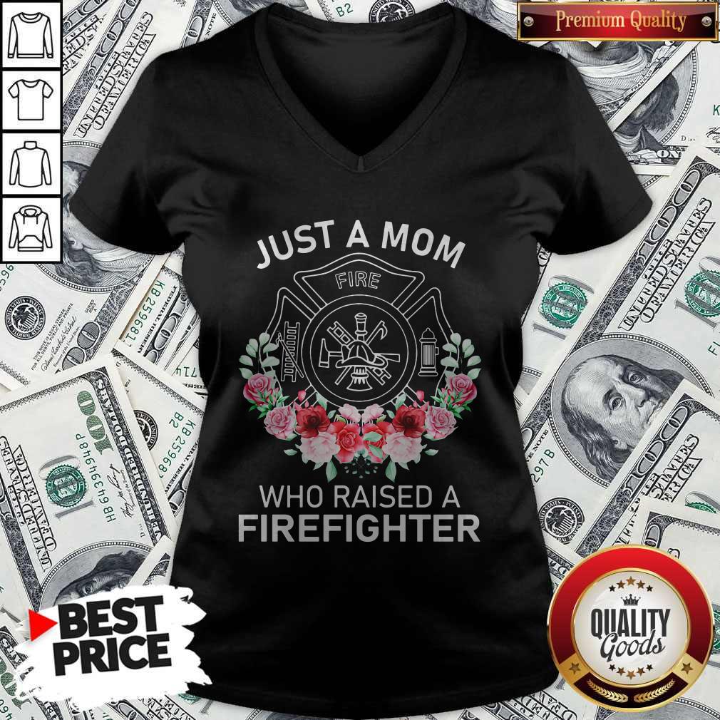 Flowers Just A Mom Who Raised A Firefighter Logo Shirt