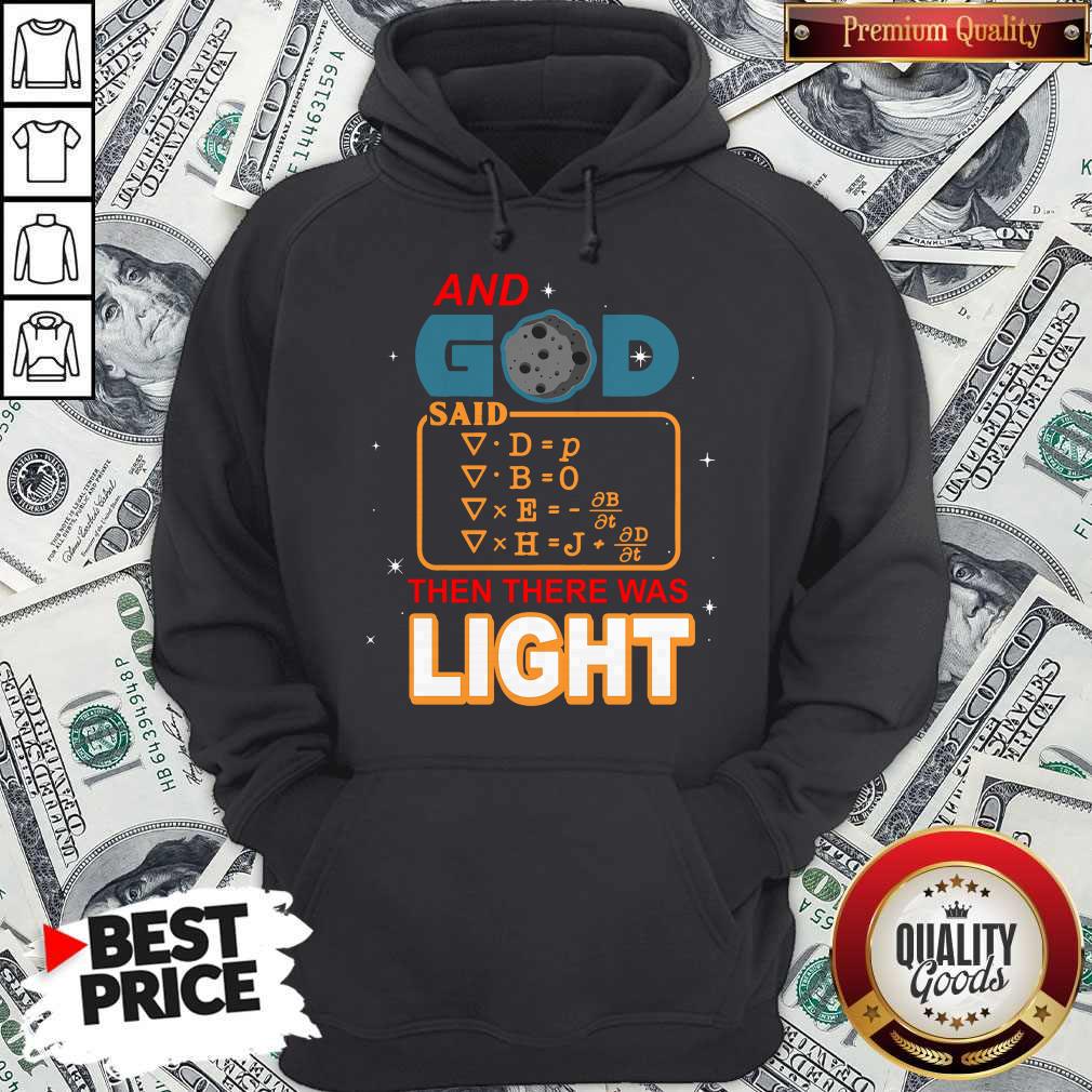 Funny And God Said Then There Was Light Shirt