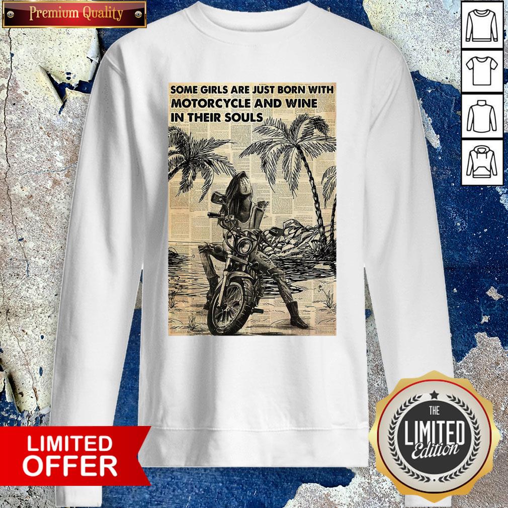 funny-biker-girl-beach-some-girls-are-just-born-with-motorcycle-and-wine-in-their-souls-sweatshirt.jpg