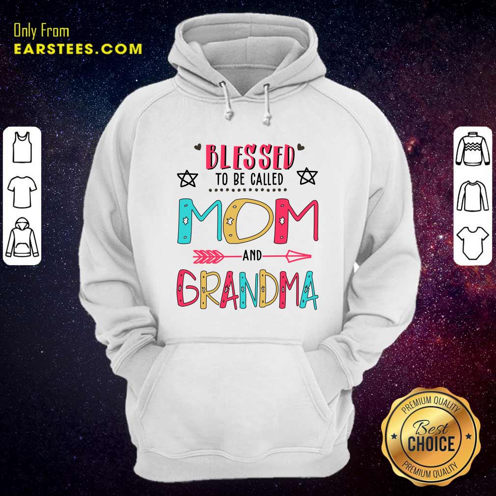 Funny Blessed To Be Called Mom And Grandma Mother Day Shirt