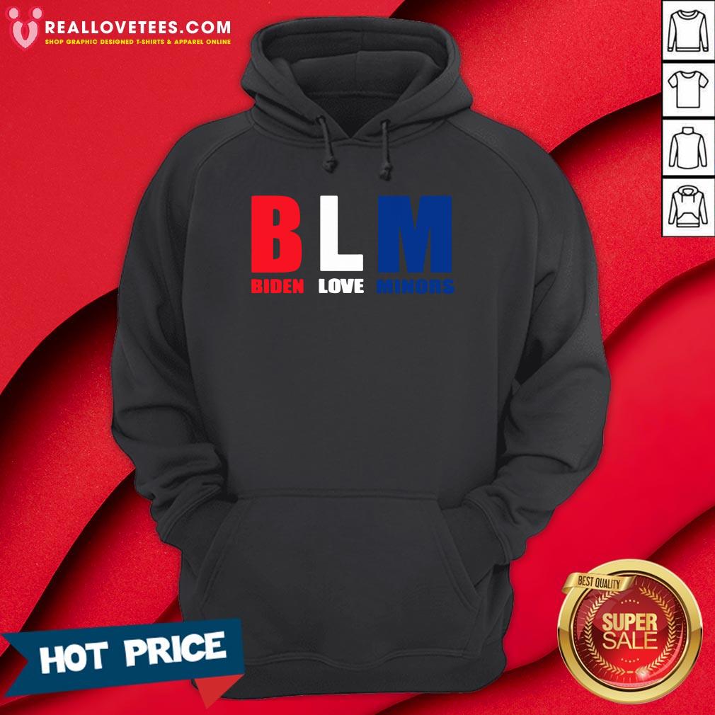 Funny BLM Biden Love Minors Shirt