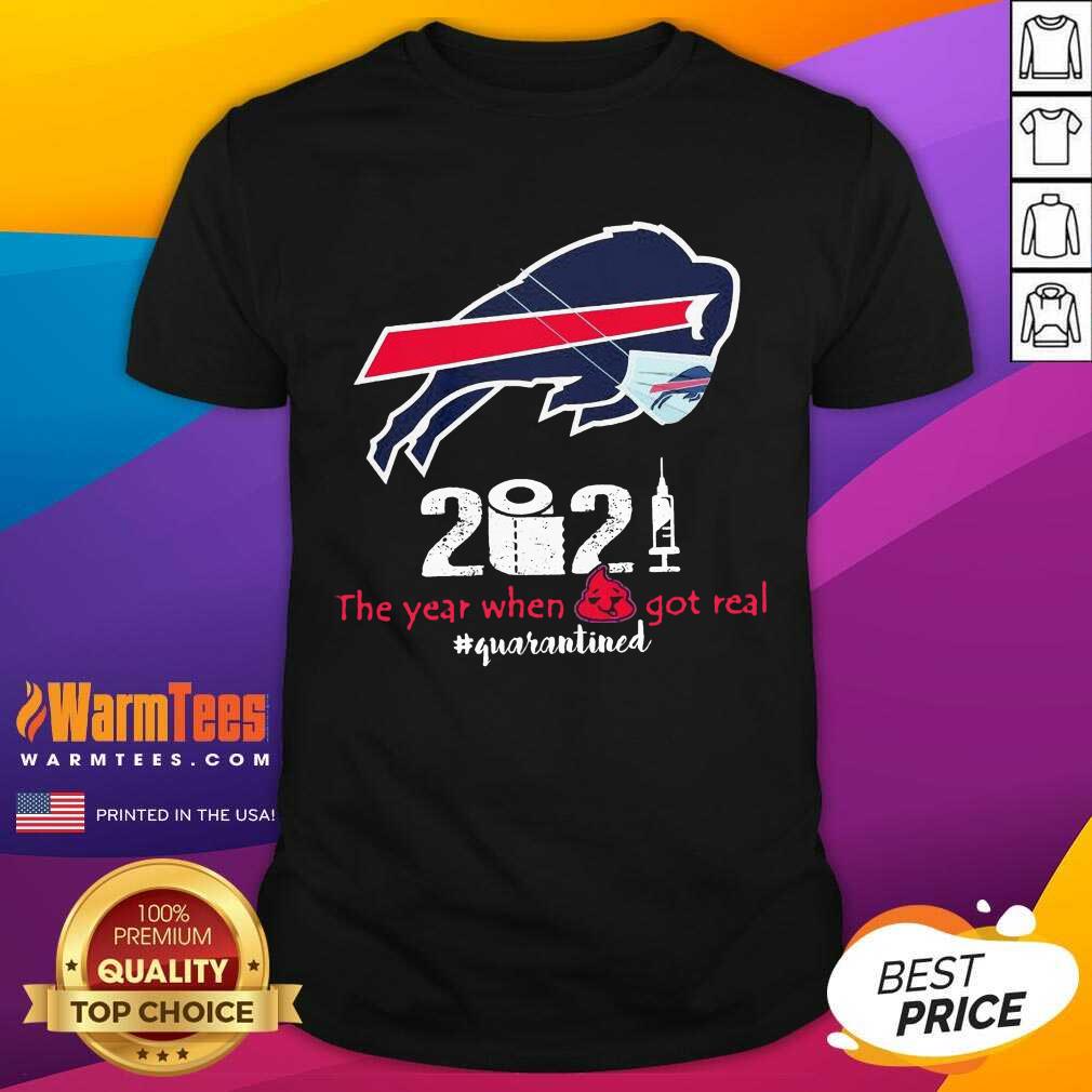 Funny Buffalo Bills Face Mask 2021 The Year When Got Real #Quarantined Shirt