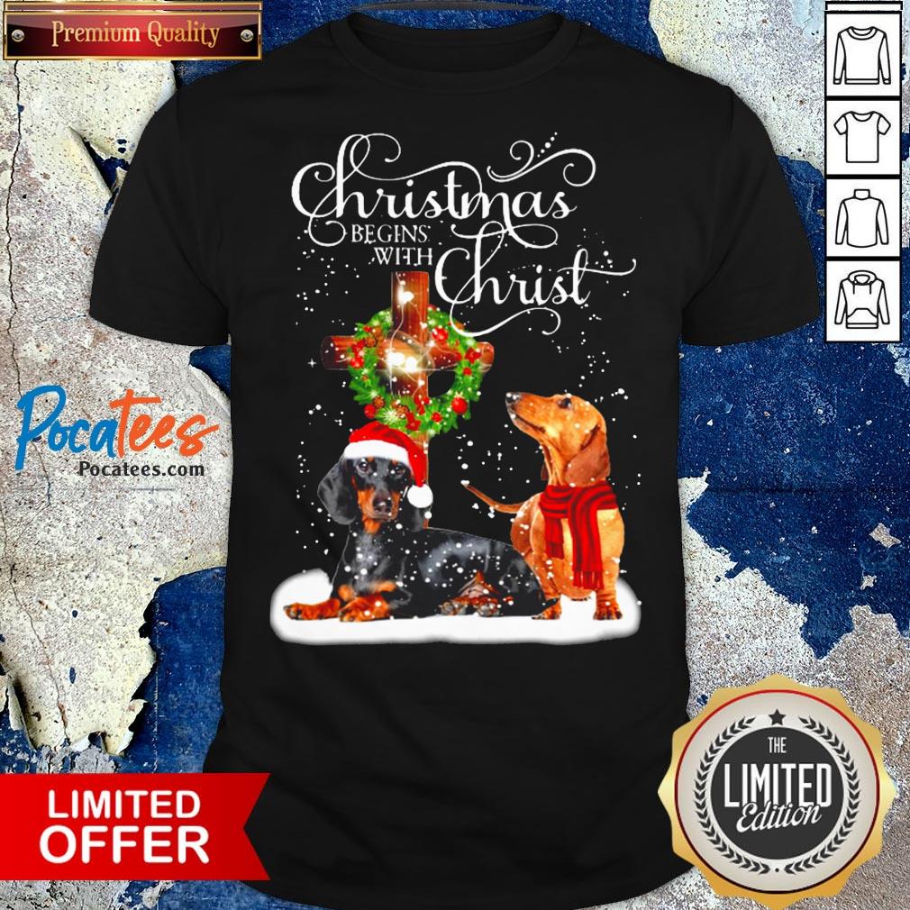 Funny Dashshund Christmas Begins With Christ Shirt
