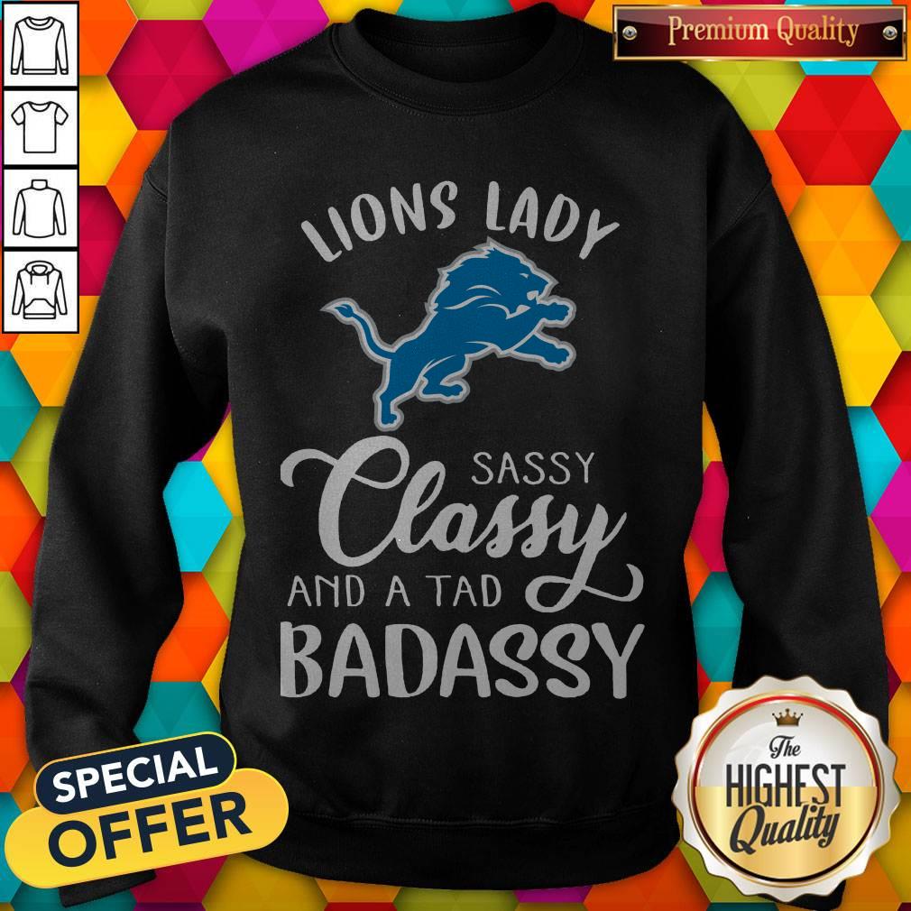 Funny Detroit Lions Lady Sassy Classy And A Tad Badassy Shirt