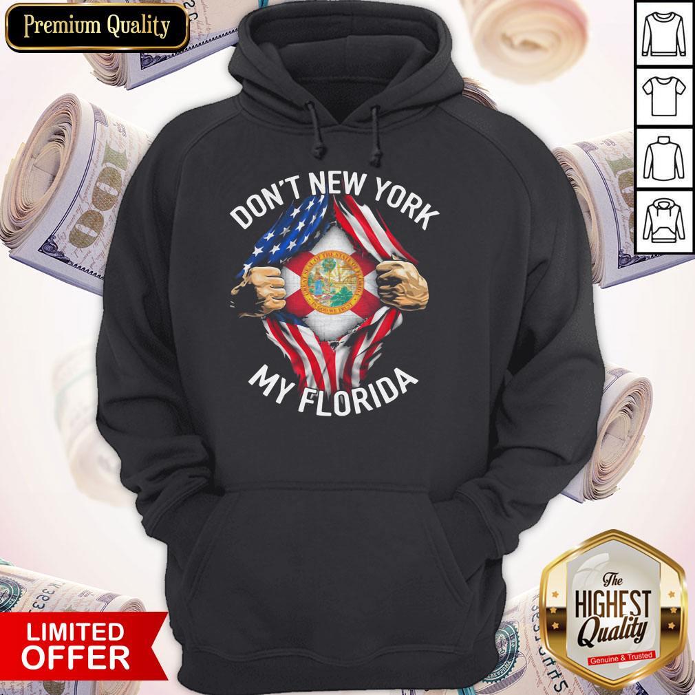 Funny Don't New York My Florida Blood Inside Me American Flag Shirt