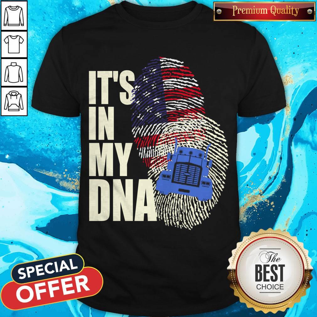 Funny Driver America It’s In My DNA Shirt