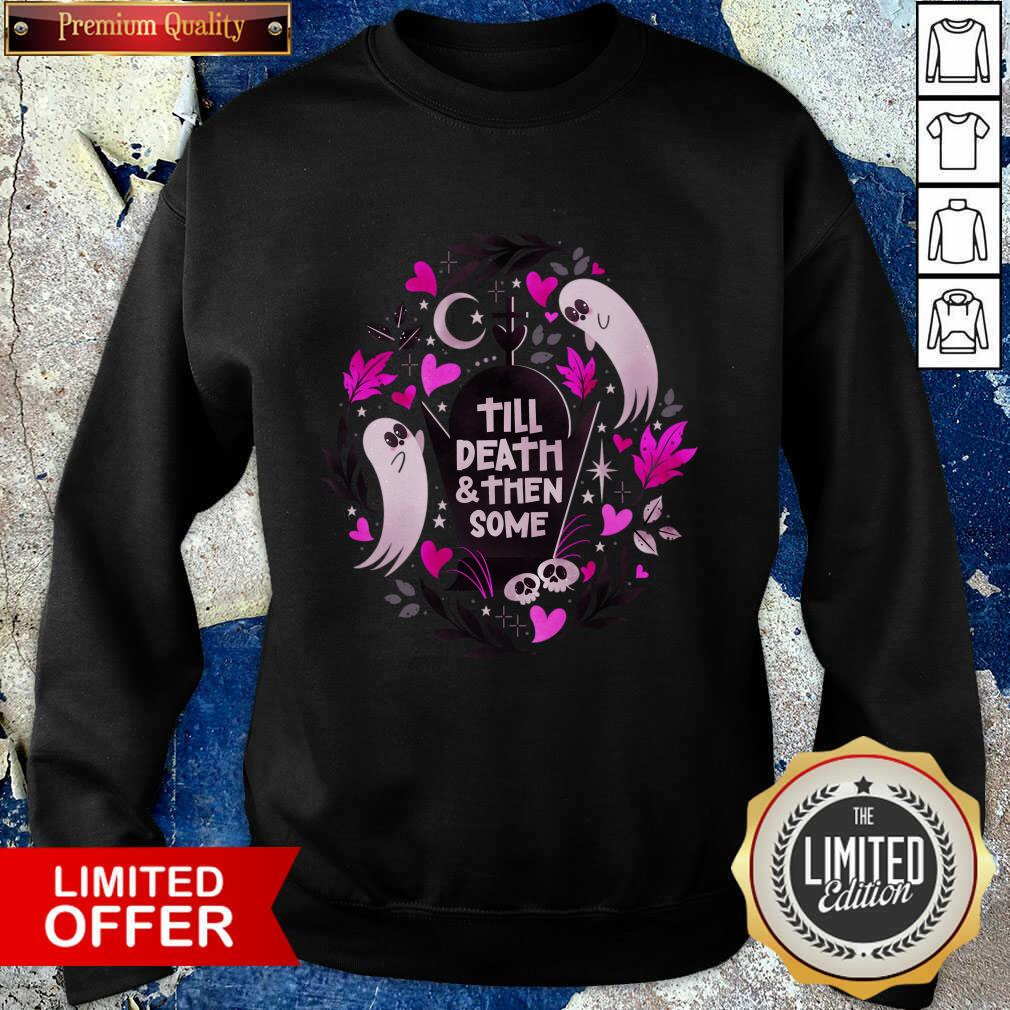 Funny Ghost Lovers Until Death And Then Some Shirt