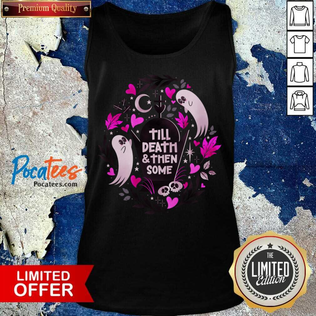 Funny Ghost Lovers Until Death And Then Some Shirt