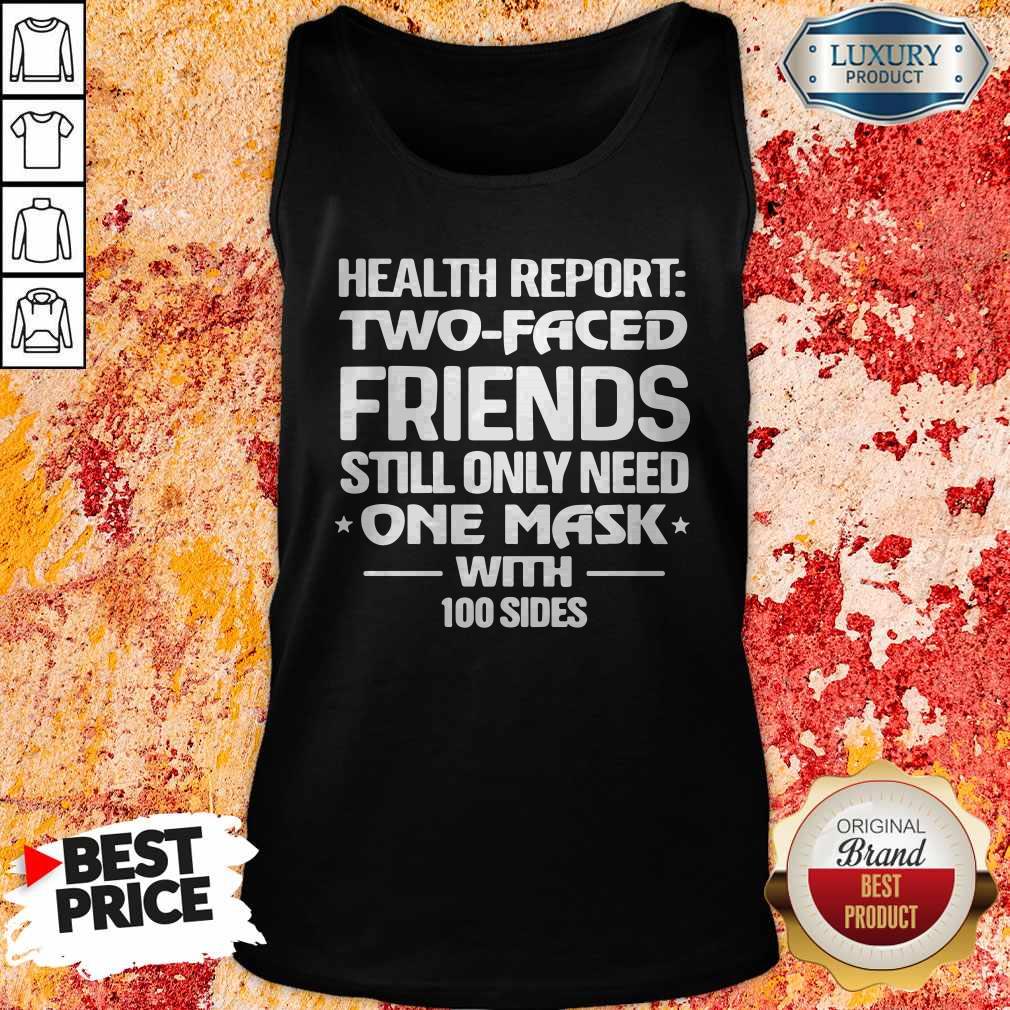 funny-health-report-two-faced-friends-still-only-need-one-mask-with-100-sides-tank-top.jpg