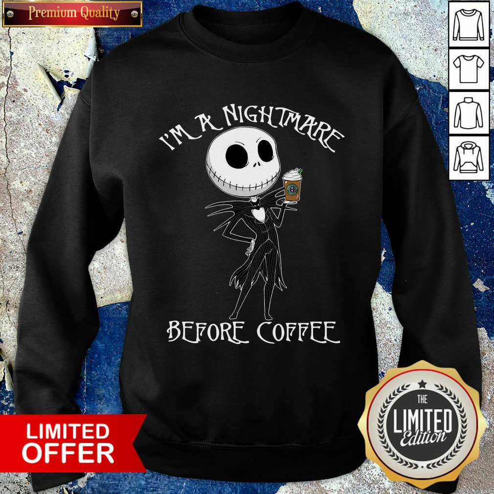 Funny I’m A Nightmare Before Coffee Shirt