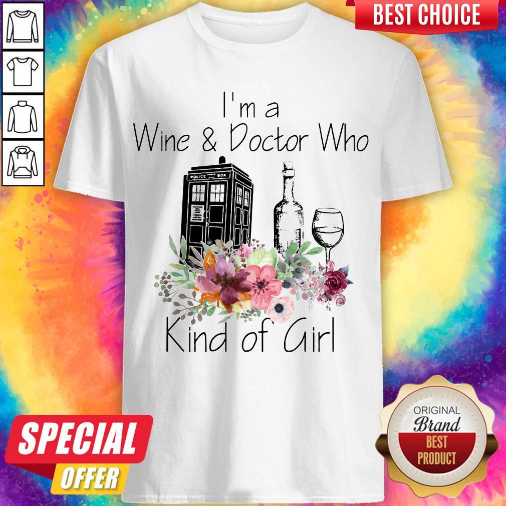 Funny I’m A Wine And Doctor Who Kind Girl Shirt