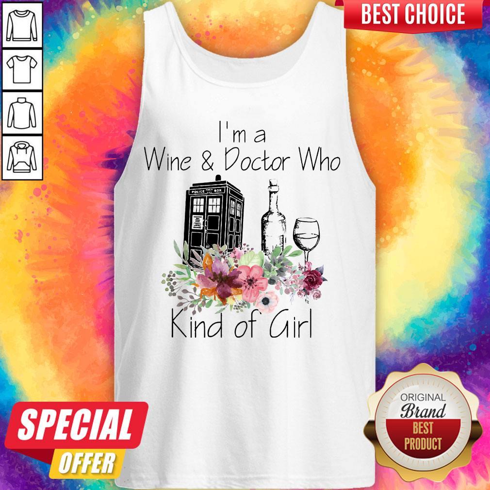 Funny I’m A Wine And Doctor Who Kind Girl Shirt