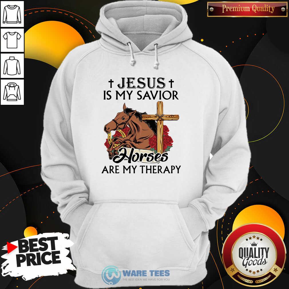Funny Jesus Is My Savior Horses Are My Therapy Shirt