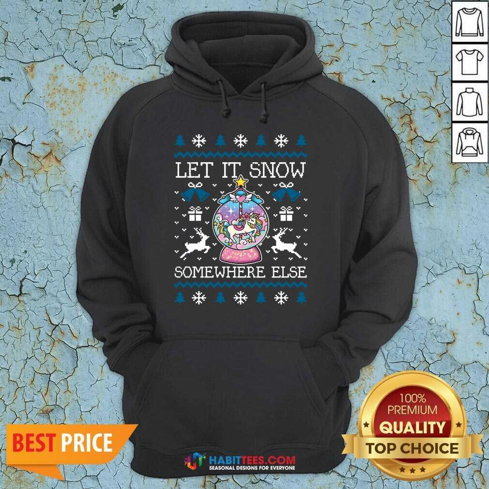 Funny Let It Snow Somewhere Else Christmas Shirt