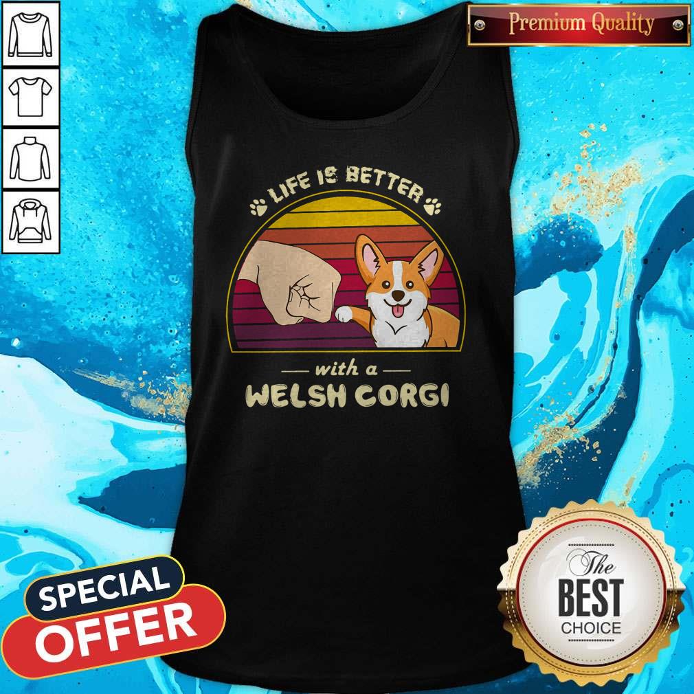 Funny Life Is Better With A Welsh Corgi Vintage Retro Shirt