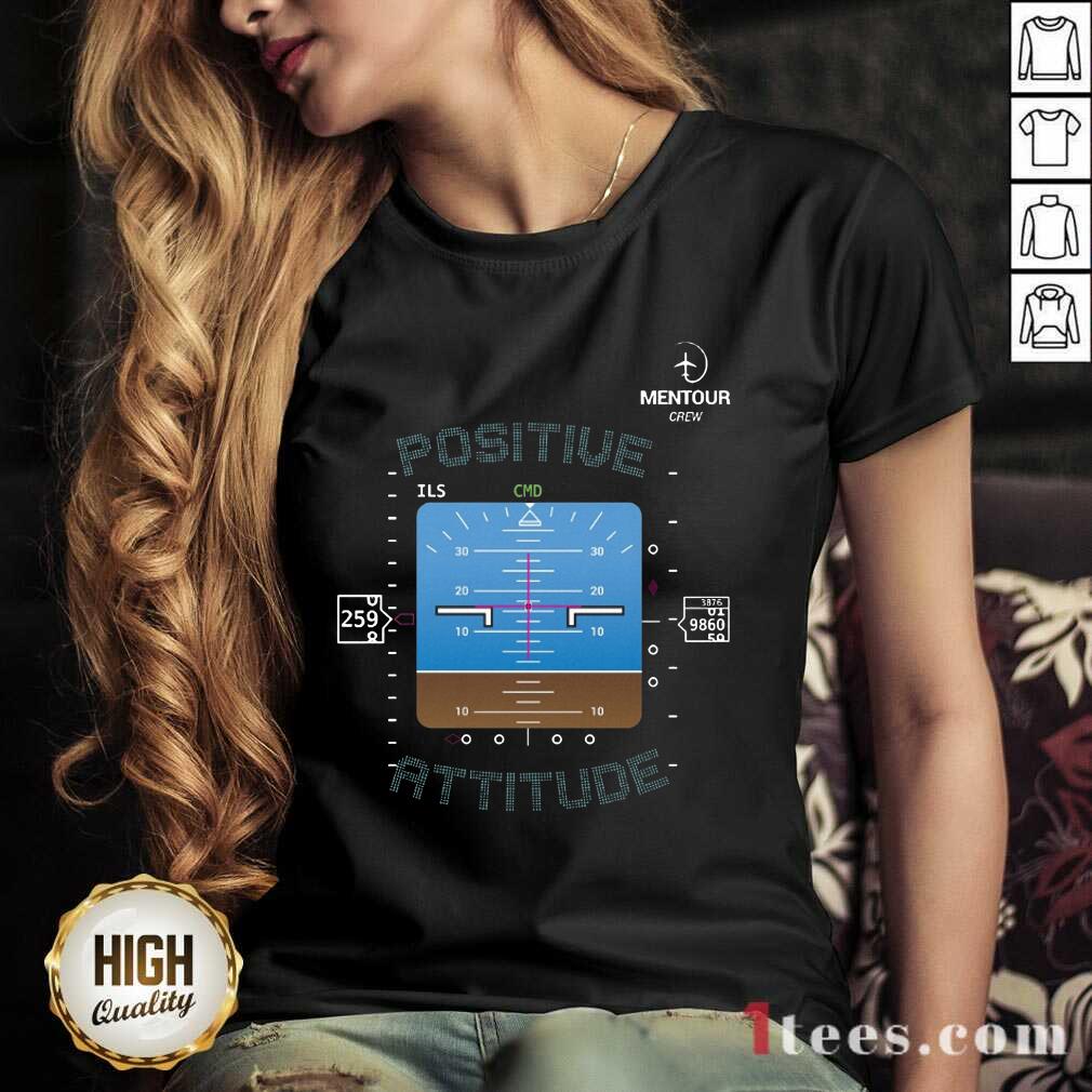Funny Mentour Crew Positive Attitude Shirt