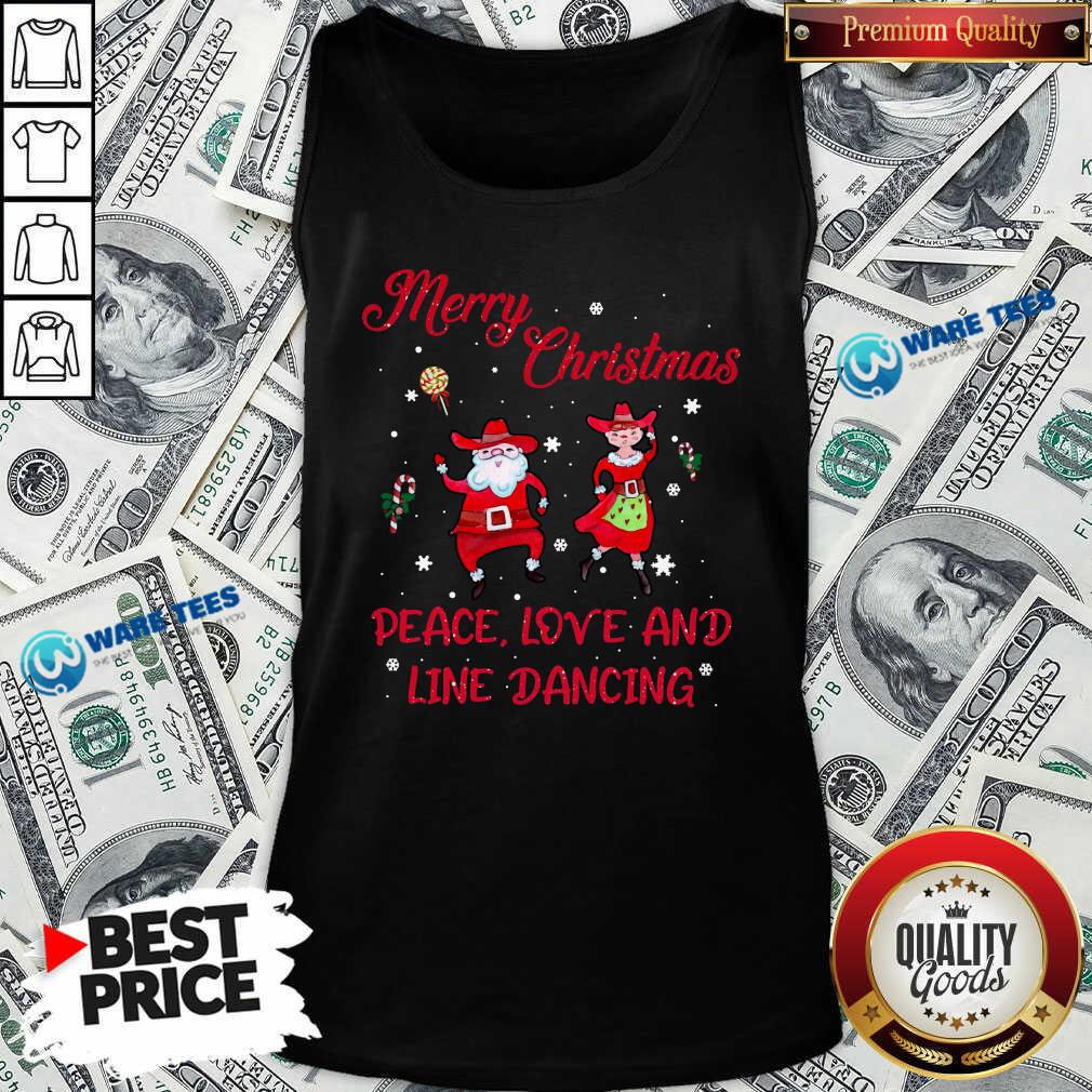 Funny Merry Christmas Peace Love And Line Dancing Shirt
