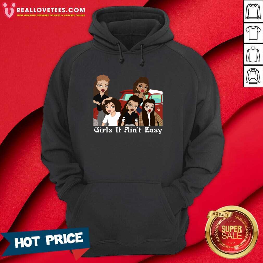 Funny Mi Vida Loca Girls It Ain’t Easy Shirt
