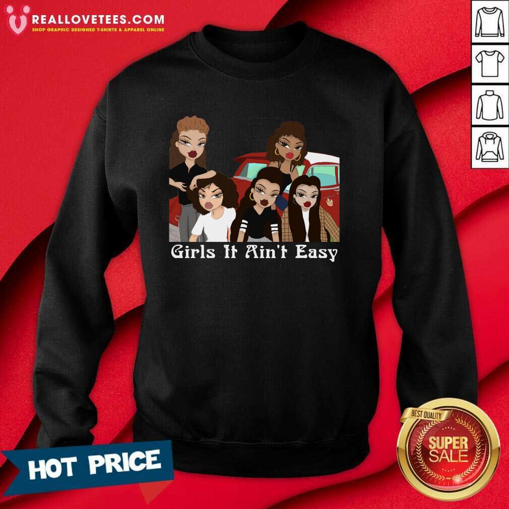 Funny Mi Vida Loca Girls It Ain’t Easy Shirt