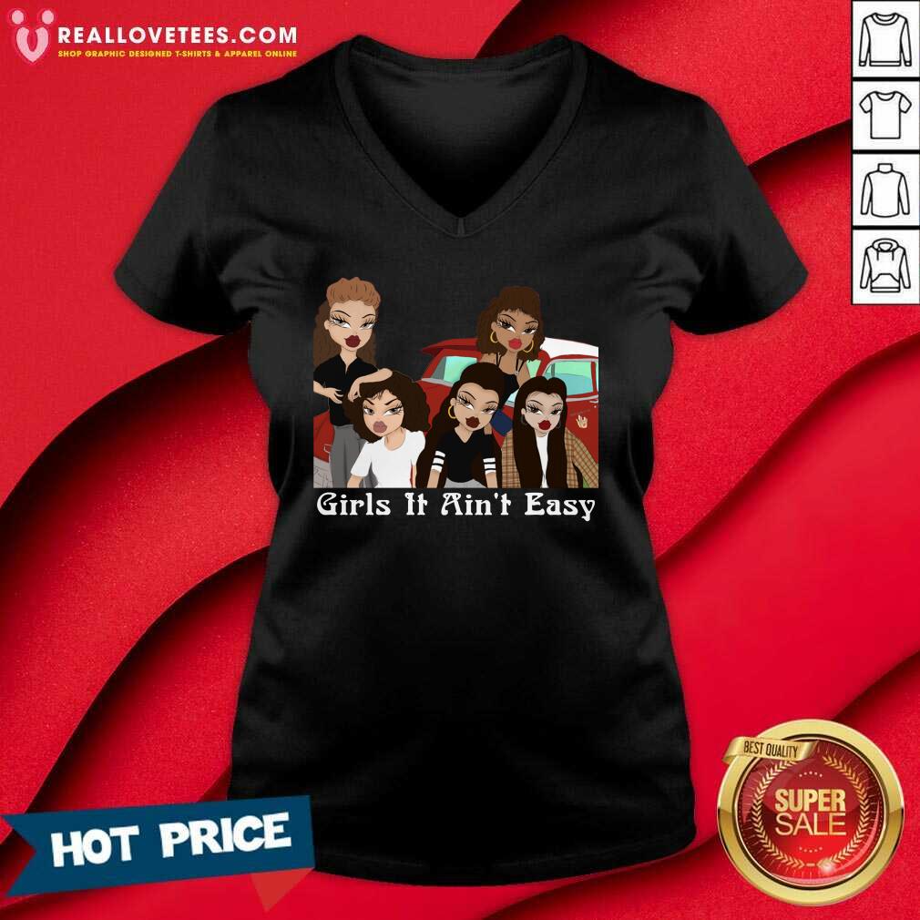 Funny Mi Vida Loca Girls It Ain’t Easy Shirt