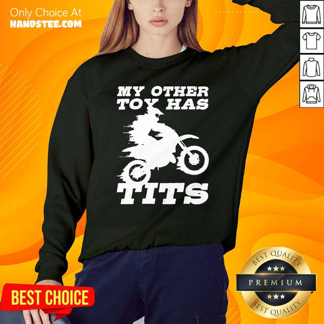 Funny Motorcycle My Other Toy Has Tits Shirt