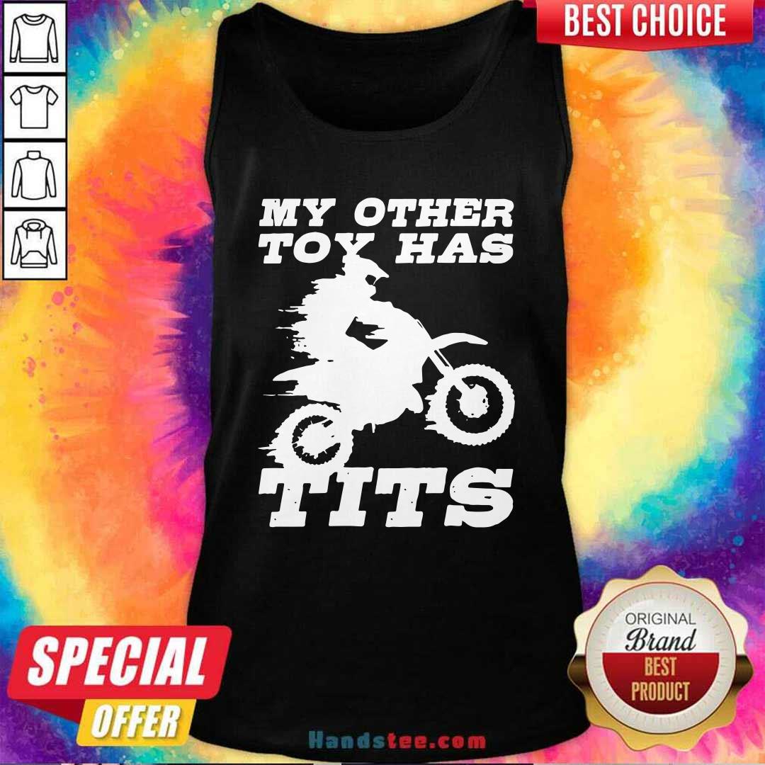Funny Motorcycle My Other Toy Has Tits Shirt