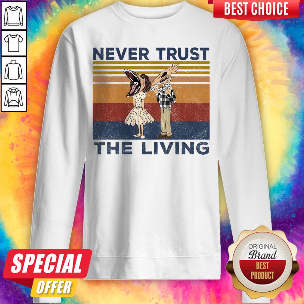 Funny Never Trust The Living Vintage Shirt