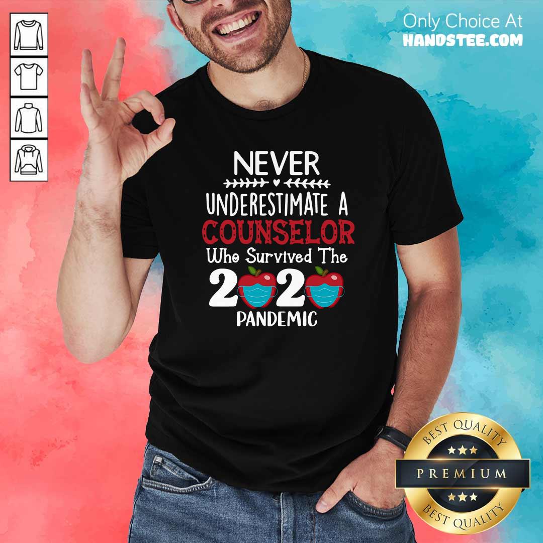 Funny Never Underestimate A Counselor Survived 2020 Pandemic Shirt