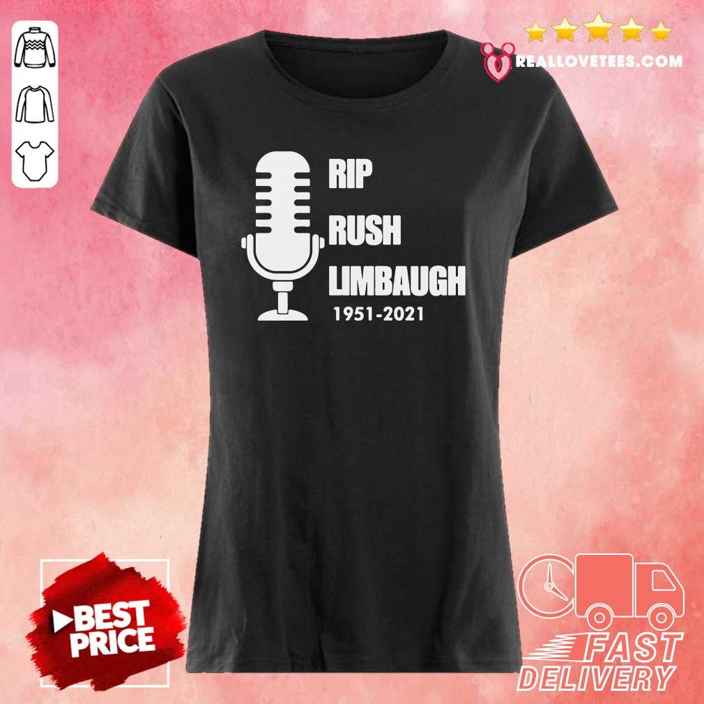 Funny Rip Rush Limbaugh 1951 2021 Thanks Shirt