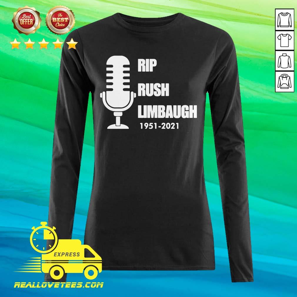 Funny Rip Rush Limbaugh 1951 2021 Thanks Shirt