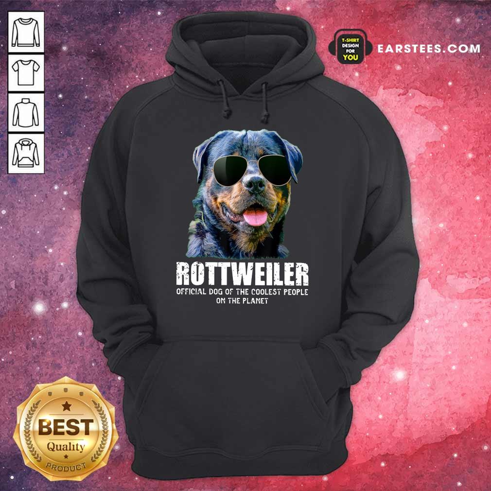 Funny Rottweiler Coolest People On The Planet Shirt