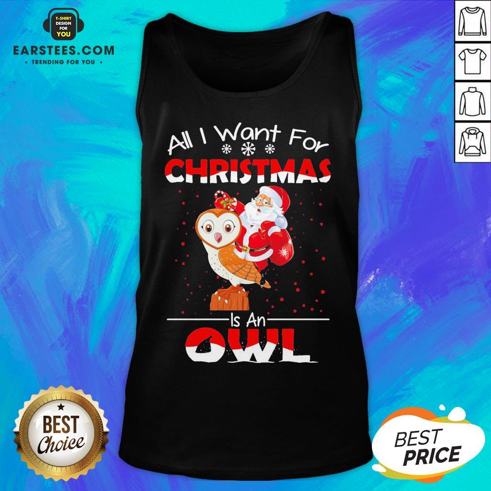 Funny Santa All I Want For Christmas Is An Owl Sweater Shirt