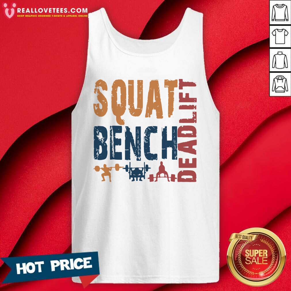 Funny Squat Bench Deadlift 2021 Shirt