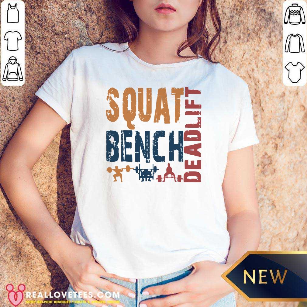 Funny Squat Bench Deadlift 2021 Shirt