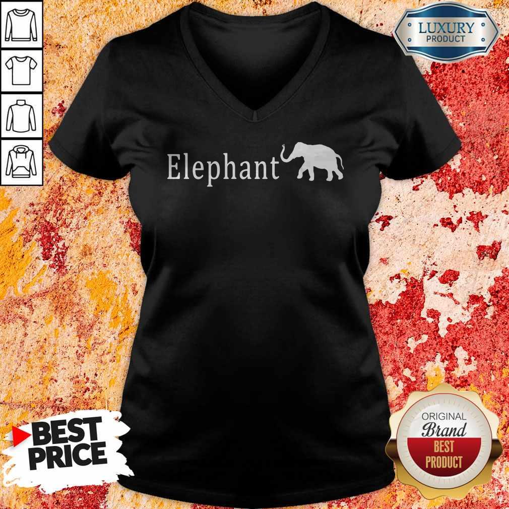 Funny The Elephant Shirt