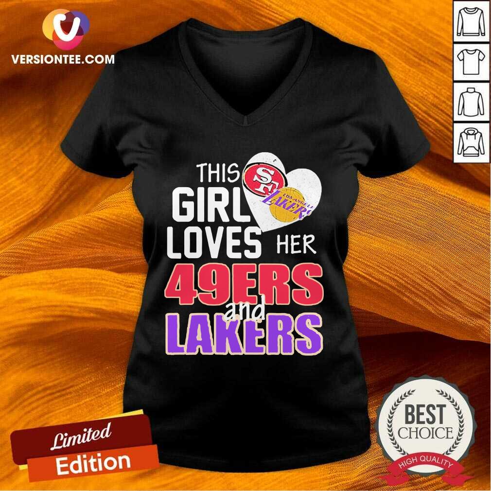 Funny This Girl Loves Her 49ers And Lakers 2021 Shirt