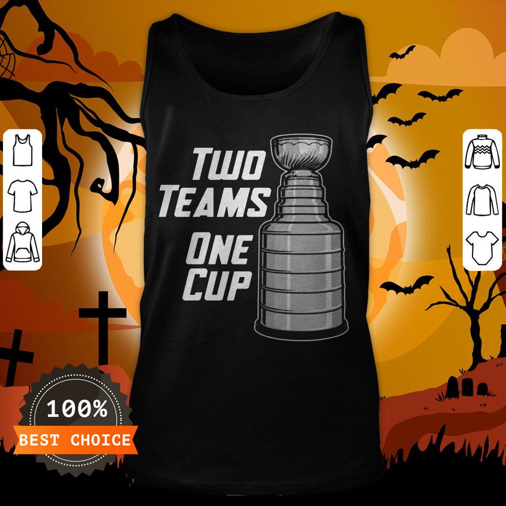 Funny Two Teams One Cup T-Shirt