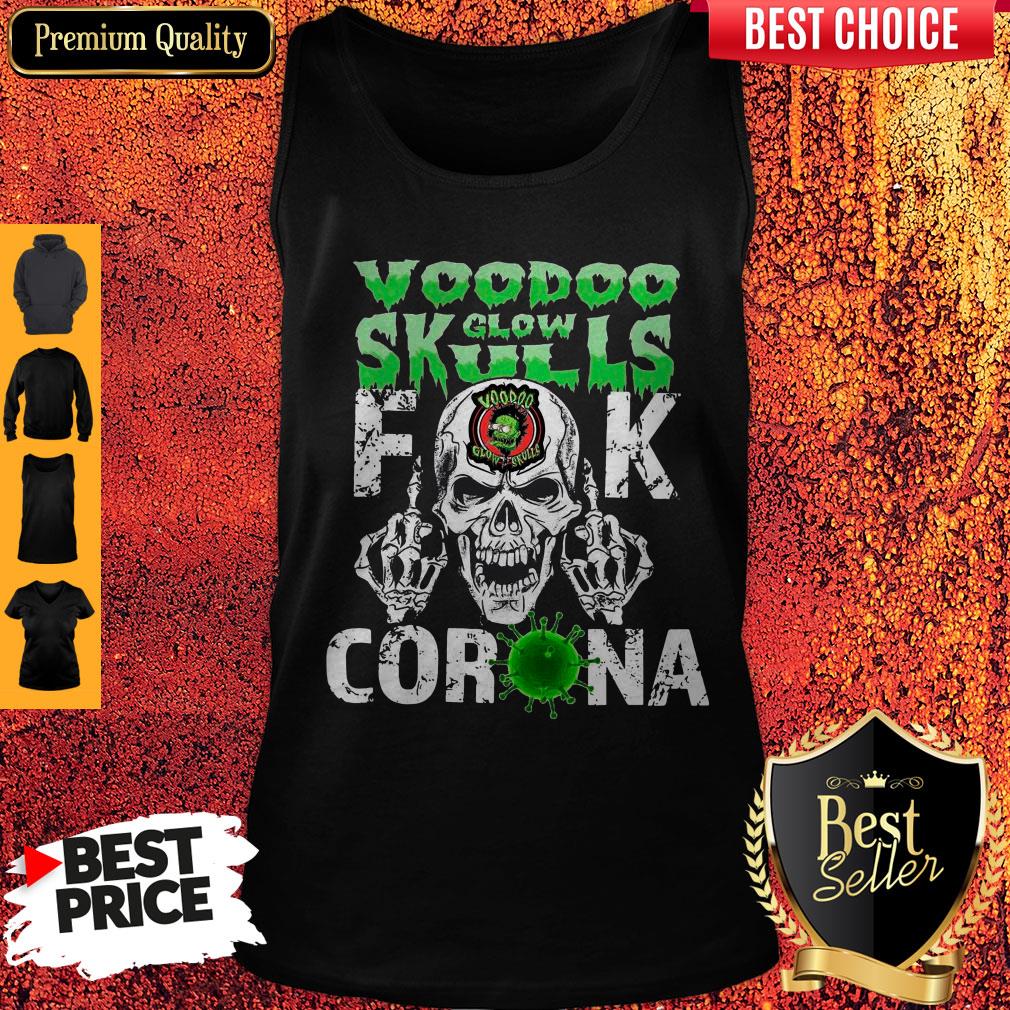 Funny Voodoo Glow Skulls Fuck Coronavirus Shirt