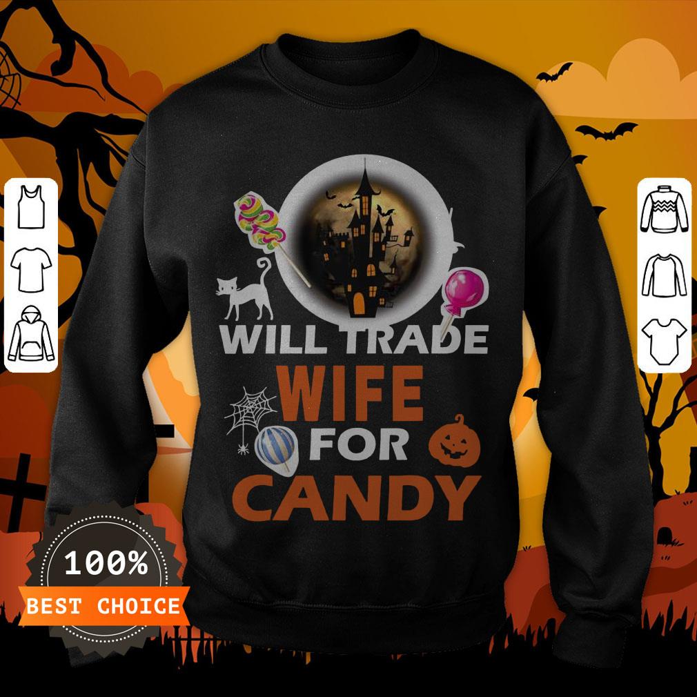 Funny Will Trade Wife For Candy Halloween Shirt
