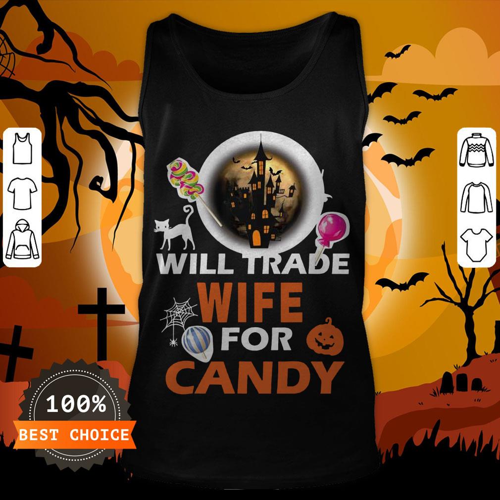 Funny Will Trade Wife For Candy Halloween Shirt