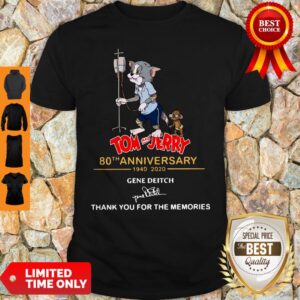 Official Tom And Jerry 80th Anniversary 1940 2020 Gene Deitch Thank You For The Memories Signature Shirt