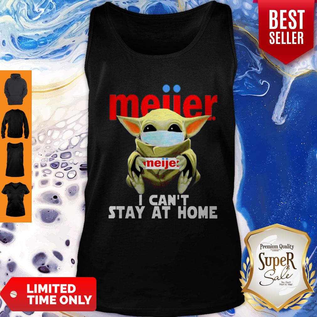 Top Baby Yoda Mask Meijer I Can’t Stay At Home Coronavirus Shirt
