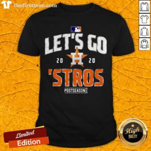 Grateful Let's Go Houston Astros 2020 Postseason A Shirt