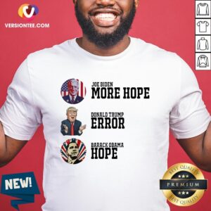 Top Joe Biden More Hope Trump Error Obama Hope 2020 Election Shirt