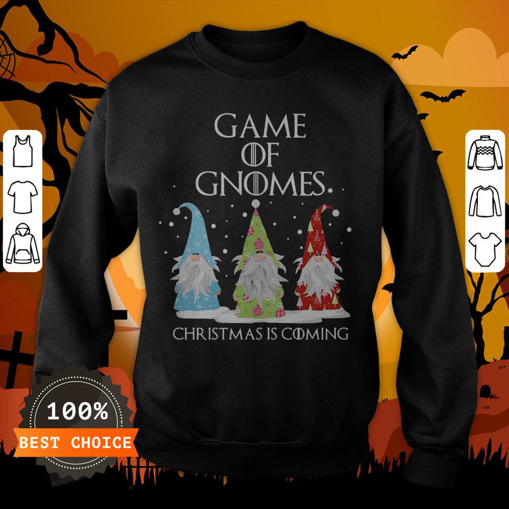 Game Of Gnomes Christmas Is Coming Three Gnomes Xmas Shirt