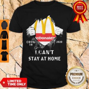 Top McDonald's Covid-19 2020 I Can't Stay At Home Shirt